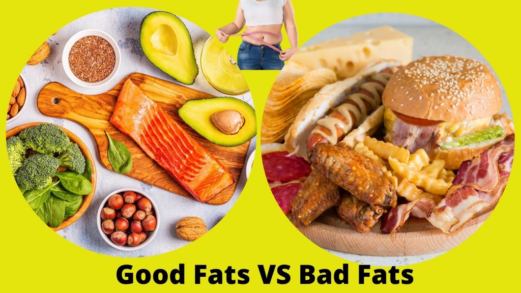 Good Fats VS Bad Fats